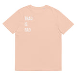 Trad is Rad t-shirt