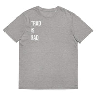 Trad is Rad t-shirt